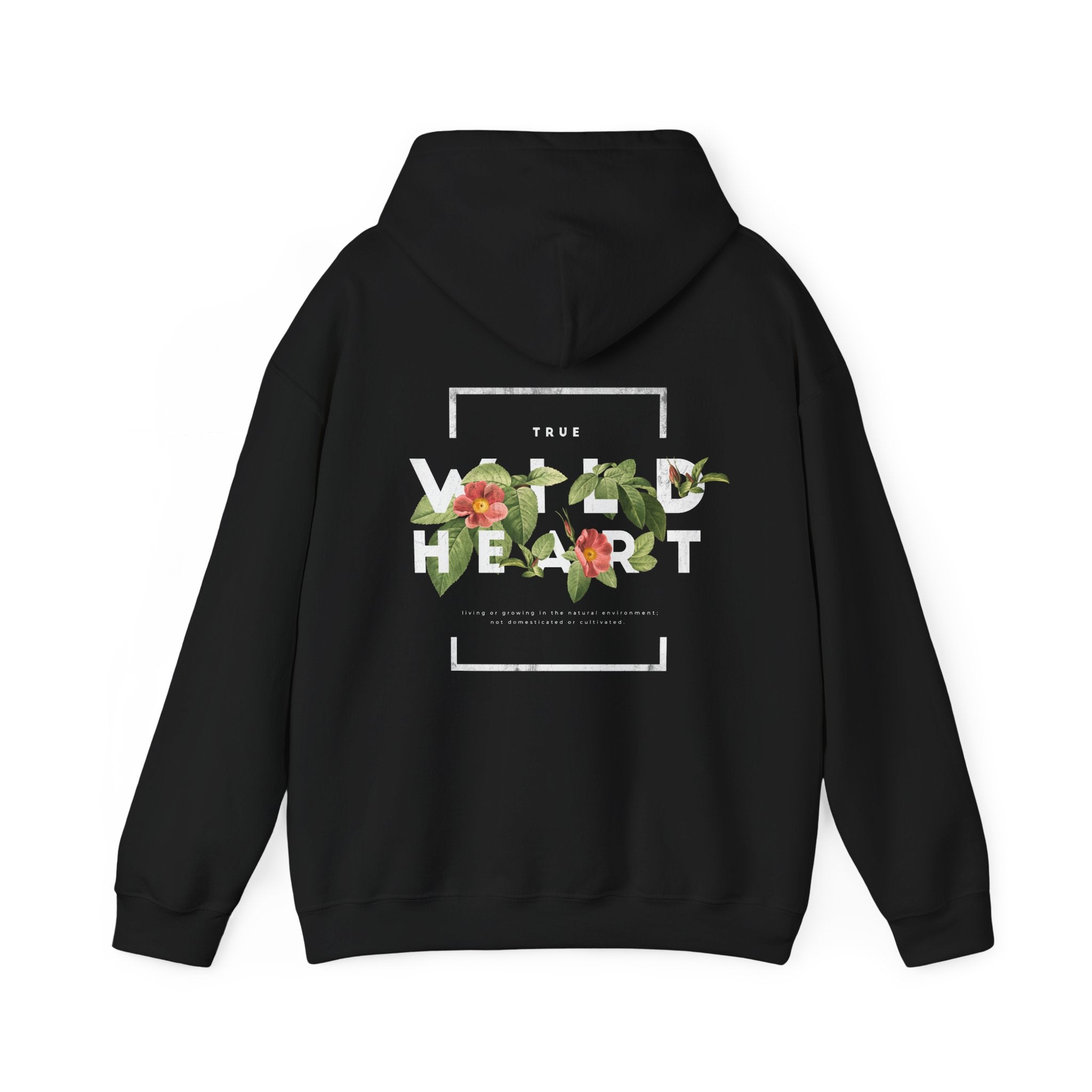 Wild Heart - Quotes with Flowers - Unisex Hoodie