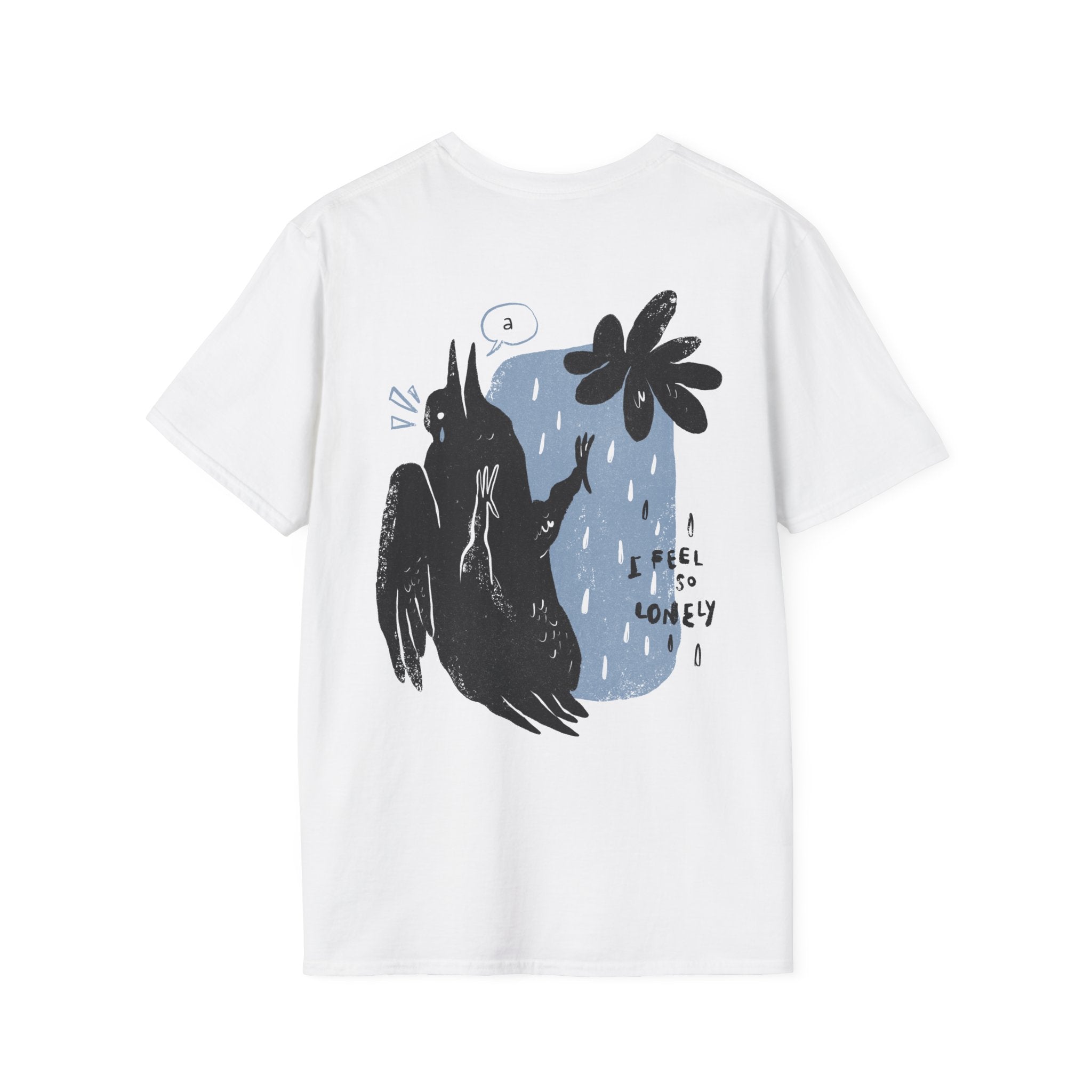 I feel so lonley - Moody Birds - Unisex T-Shirt - Back Print