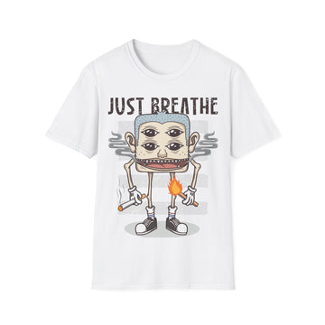 Just Breathe Smoking - Streetwear - I'm Fine - Unisex T-Shirt