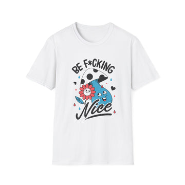 Be F*cking Nice - Antisocial Retro - Unisex T-Shirt