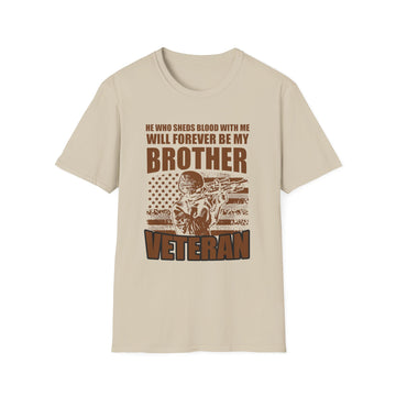 He who sheds blood with me will forever be my Brother Veteran - Veteran - Front Design - Premium Bio Unisex T-Shirt