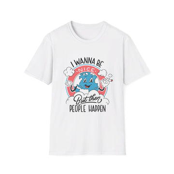 I wanna be nice but then people happen - Antisocial Retro - Front Design - Premium Bio Unisex T-Shirt