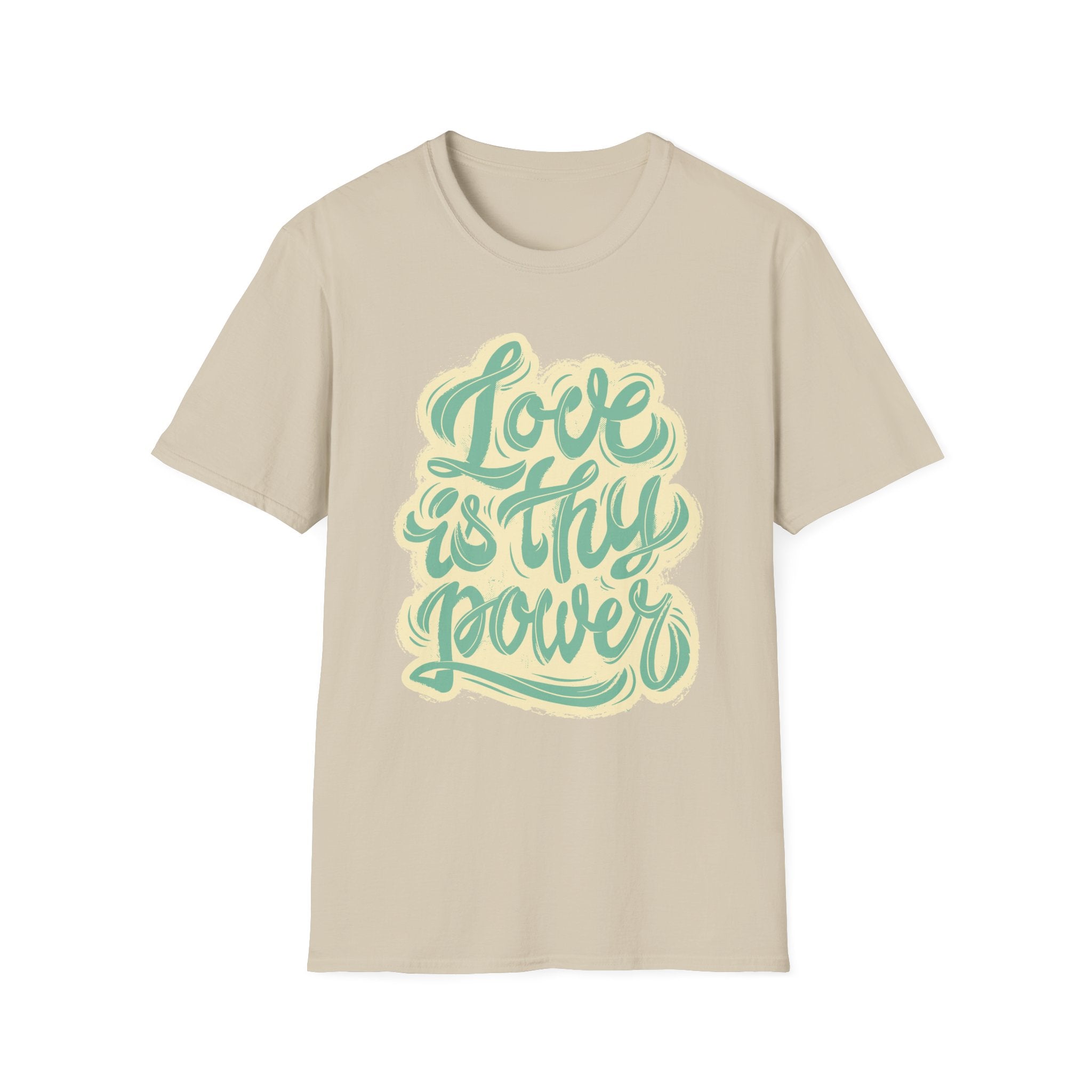 Love is thy Power - Motivational Quotes - Unisex T-Shirt