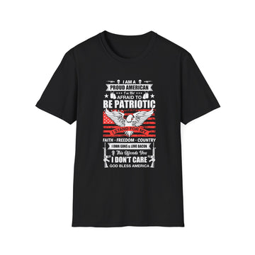 I am a proud American I´m not afraid to be patriotic I stand for my - American Patriots - Unisex T-Shirt