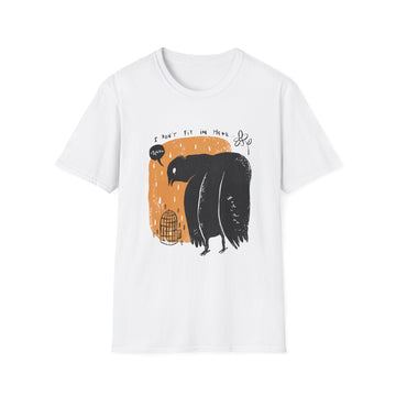 I don´t fit in here - Moody Birds - Unisex T-Shirt