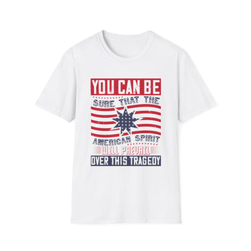 You can be sure that the American spirit will prevail over this tragedy - American Patriots - Front Design - Premium Bio Unisex T-Shirt