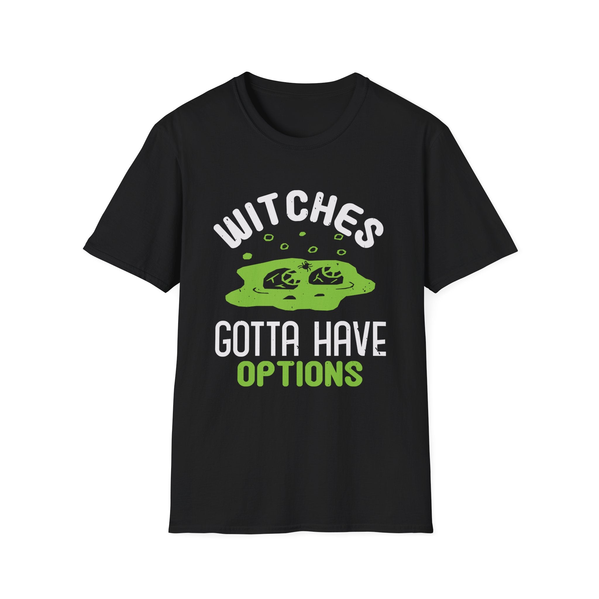 Witches gotta have options - Halloween - Front Design - Premium Bio Unisex T-Shirt