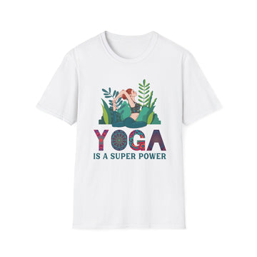 Yoga is a Super Power - Yoga - Unisex T-Shirt