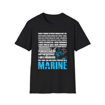 Marine those things others would not do - Military - Unisex T-Shirt