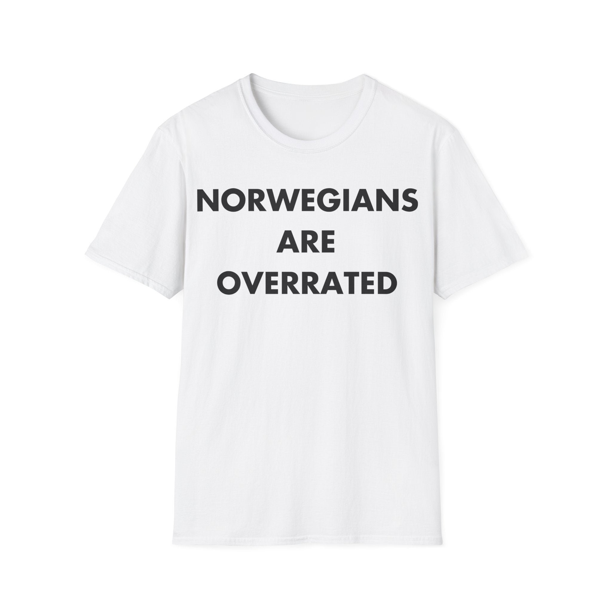 NORWEGIANS ARE OVERRATED - Everything I Love - Unisex T-Shirt