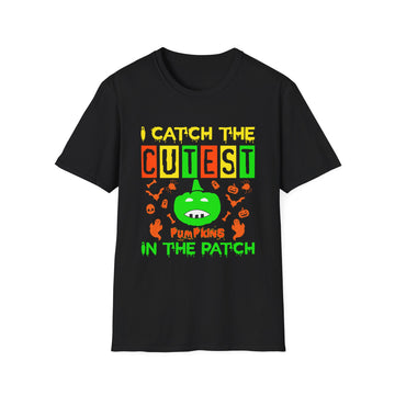 I catch the cutest Pumpkins in the Patch - Halloween - Unisex T-Shirt