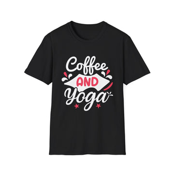 Coffee and Yoga - Yoga - Unisex T-Shirt