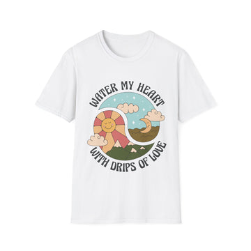 Water my Heart with Drips of Love - Hippie Retro - Unisex T-Shirt