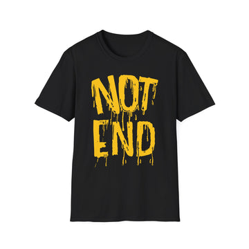 Not End - Streetwear - I'm Fine Kollektion - Unisex T-Shirt