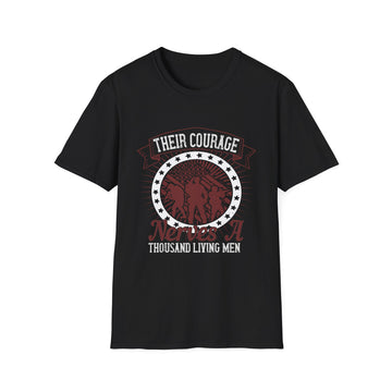 Their courage nerves a thousand living men - Military - Unisex T-Shirt