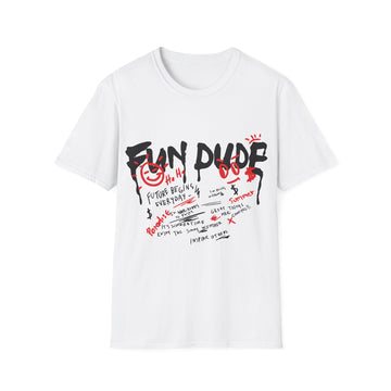 Fun Dude Future Begins - Streetwear - Level X - Unisex T-Shirt