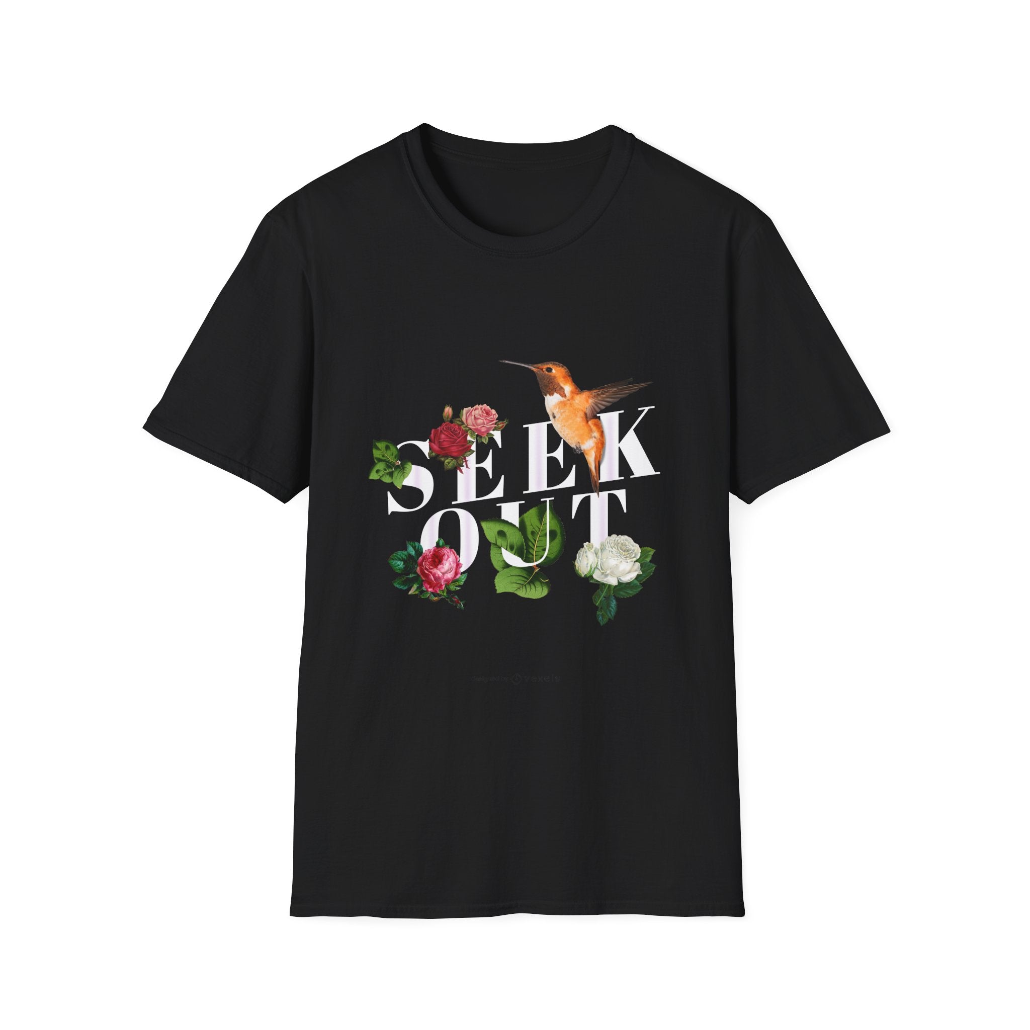 Seek Out - Quotes with Flowers - Unisex T-Shirt