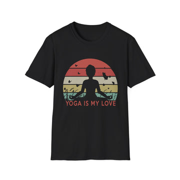 Yoga ist my Love - Yoga - Unisex T-Shirt