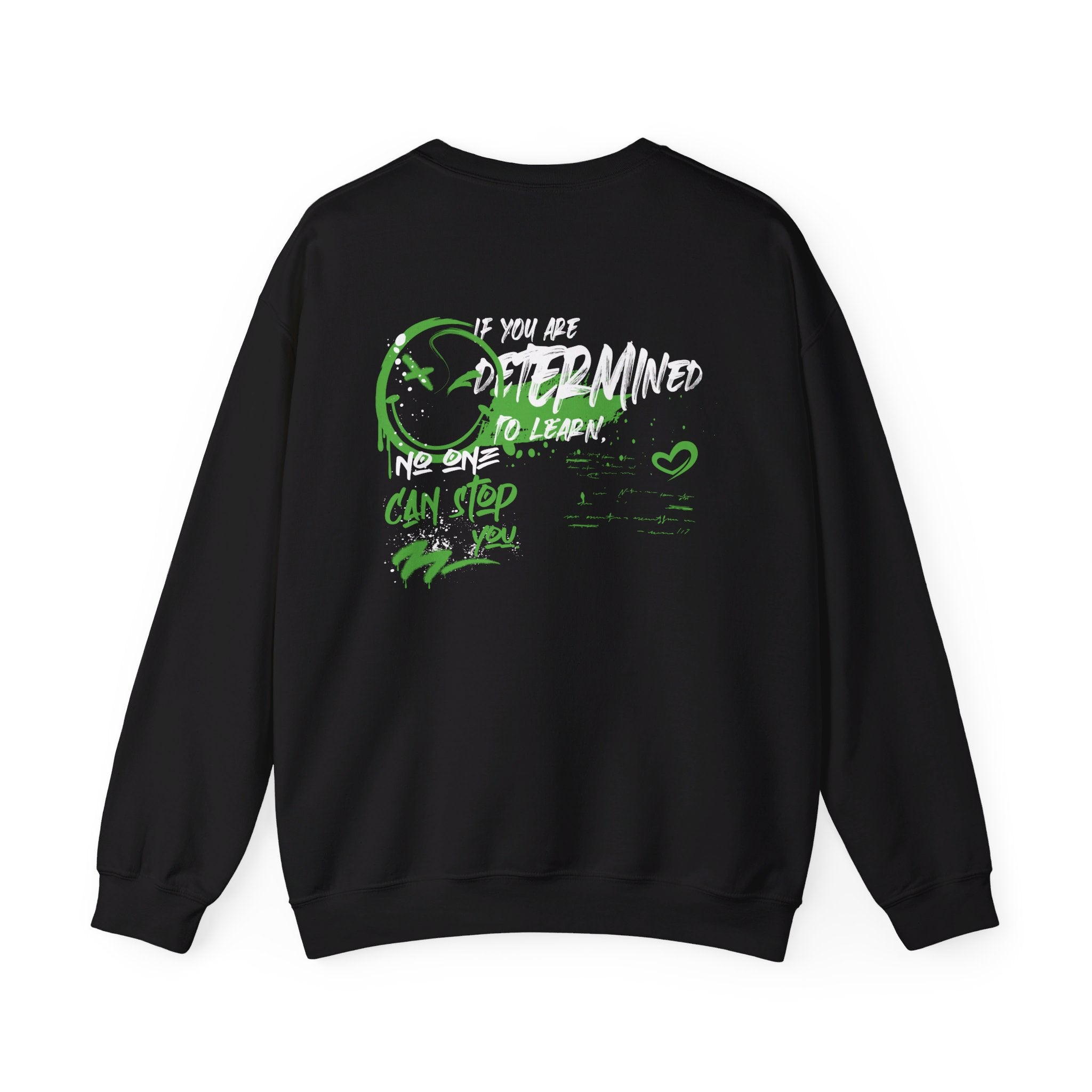 If you are Determined to learn no one can stop you - Streetwear - Small Masterpieces - Back Design - Premium Unisex Heavy Blend™ Crewneck Sweatshirt