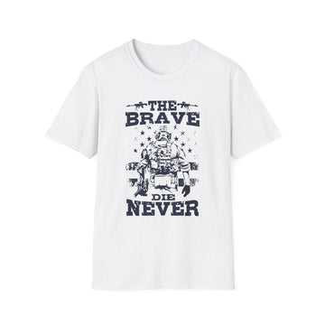 The brave die never - Military - Unisex T-Shirt