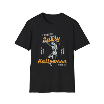 It´s never too early for Halloween - Halloween - Unisex T-Shirt