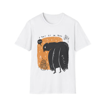 I don´t fit in here - Moody Birds - Unisex T-Shirt