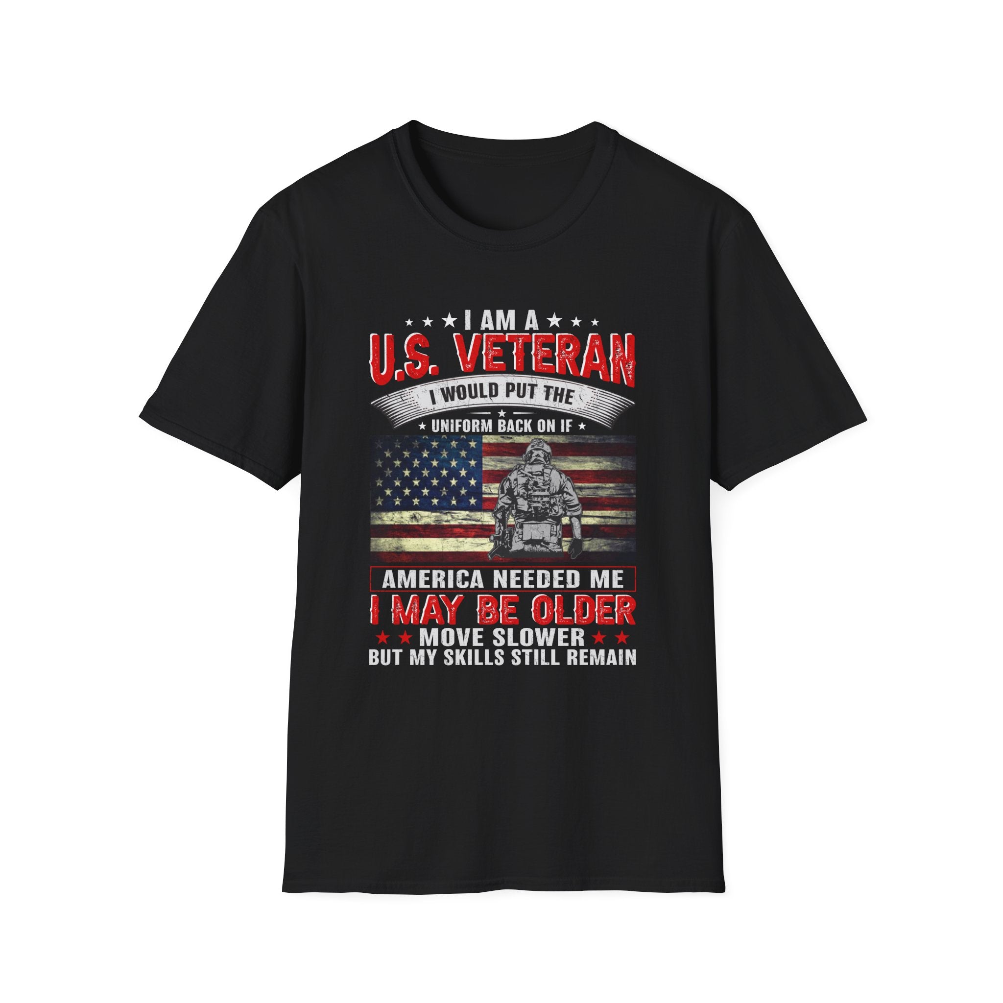 I am a US Veteran I would put the Uniform back on if America needed me - Veteran - Front Design - Premium Bio Unisex T-Shirt