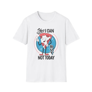 Yes I can but not Today - Antisocial Retro - Unisex T-Shirt