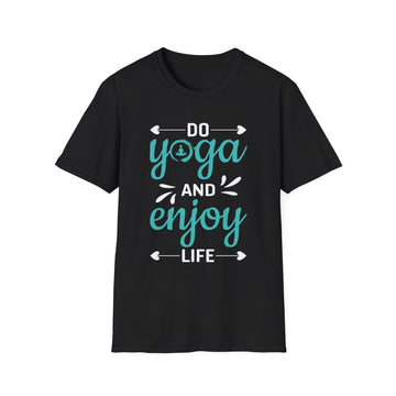 Do Yoga and enjoy Life - Yoga - Unisex T-Shirt