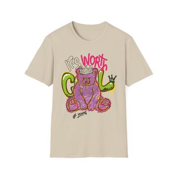 Bear its worth cool - Streetwear - Teddy - Unisex T-Shirt