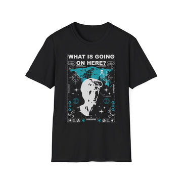 What is going on here - Streetwear - King Breaker - Unisex T-Shirt