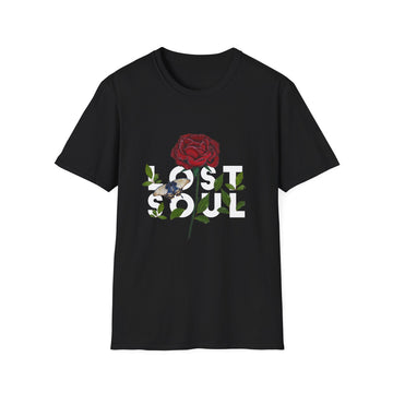 Lost Soul - Quotes with Flowers - Unisex T-Shirt