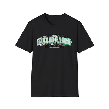 The Billionaire - Streetwear - King Breaker - Unisex T-Shirt