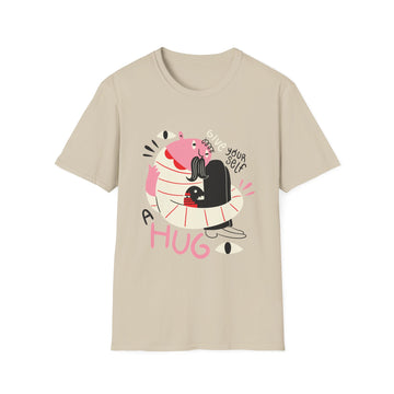 Give yourself a Hug - Weird Characters With Positive Quotes - Unisex T-Shirt