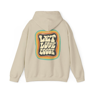 Let Love Loose - Motivational Quotes - Unisex Hoodie