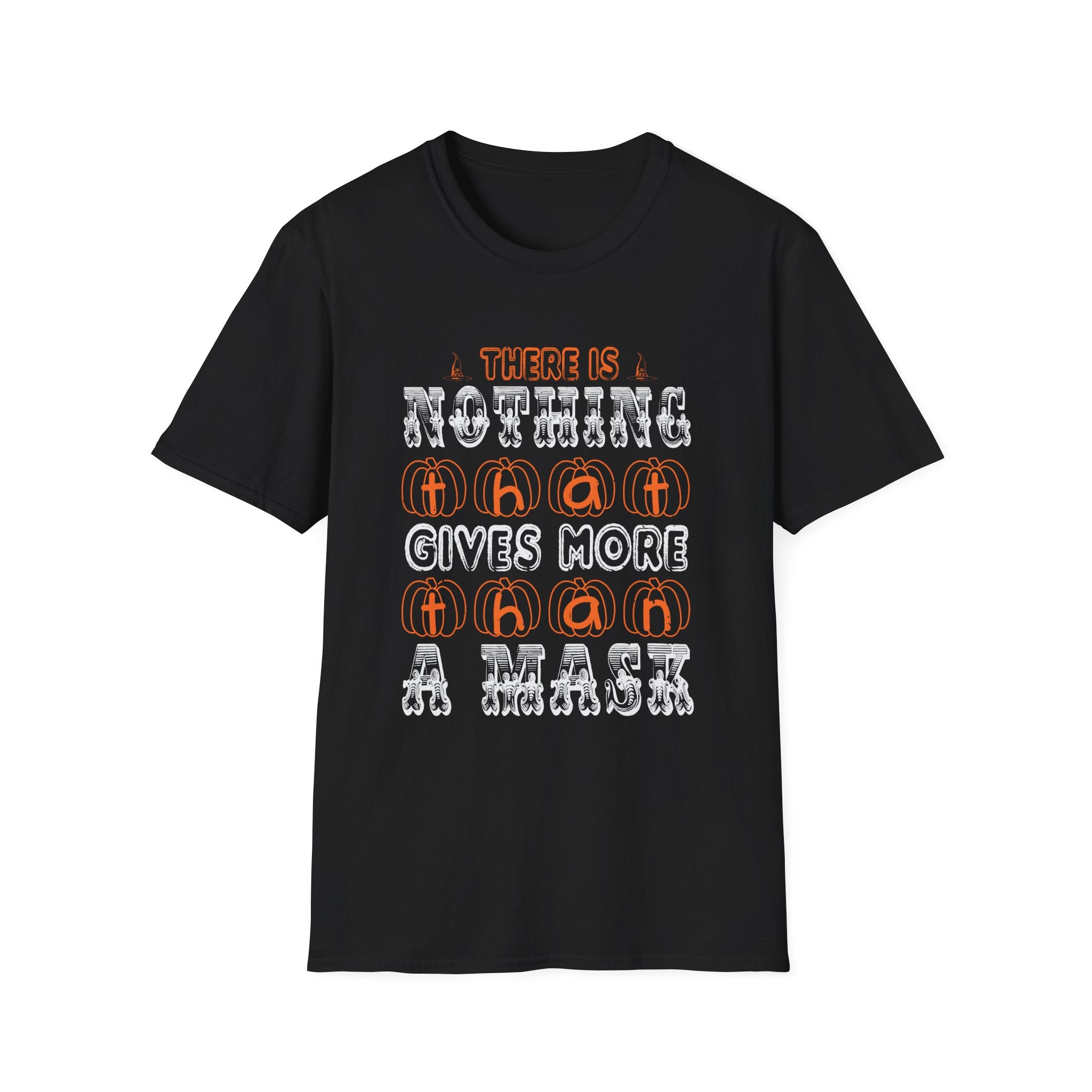 There is nothing that gives more that a Mask - Halloween - Front Design - Premium Bio Unisex T-Shirt