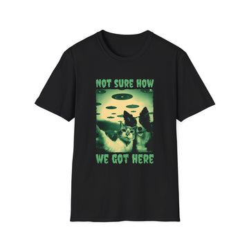 Not sure how we got here - Streetwear - Reality Check - Unisex T-Shirt