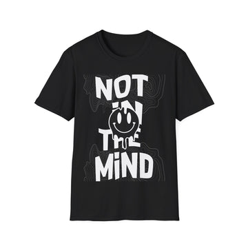 Not in Mind Smile - Streetwear - Berlin Reality - Unisex T-Shirt