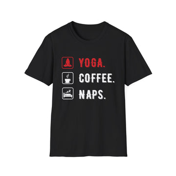 Yoga Coffee Naps - Yoga - Unisex T-Shirt