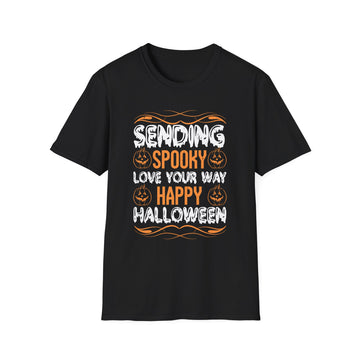 Sending spooky love your way Happy Halloween - Halloween - Unisex T-Shirt