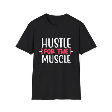 Hustle for the Muscle - Yoga - Unisex T-Shirt