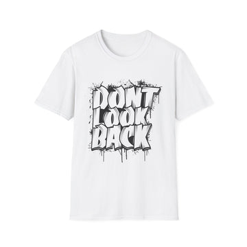 Dont look back - Streetwear - I'm Fine Kollektion - Unisex T-Shirt