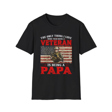 The only thing I love more than being a Veteran is being a Papa - Veteran - Front Design - Premium Bio Unisex T-Shirt