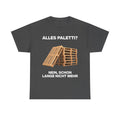 Dunkelgraues Unisex T-Shirt mit Front-Print „Alles Paletti? Nein, schon lang nicht mehr“, Holzpaletten-Motiv mit humorvollem Schriftzug