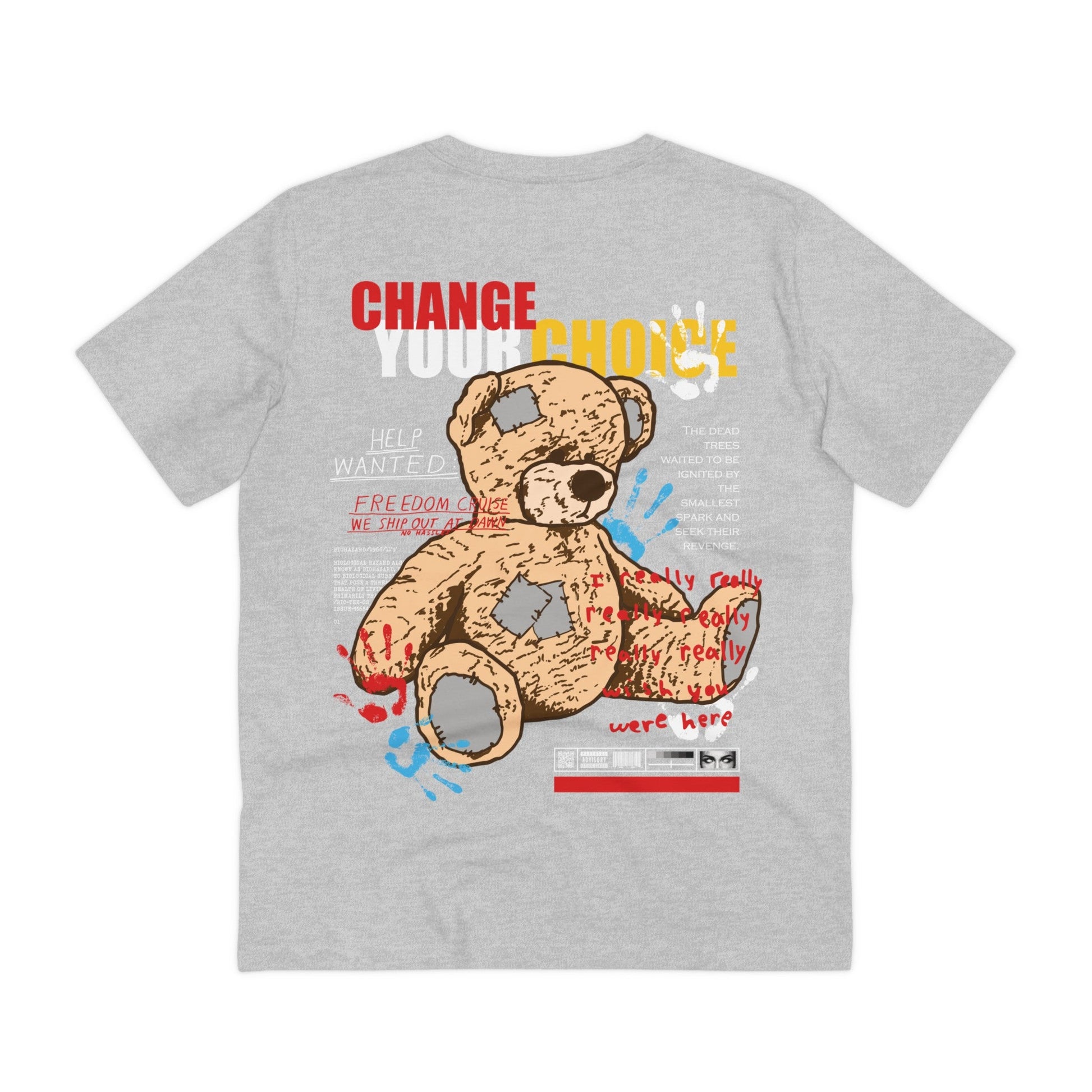 Printify T-Shirt Heather Grey / 2XS Change your Coice Bear - Streetwear - Teddy - Back Design