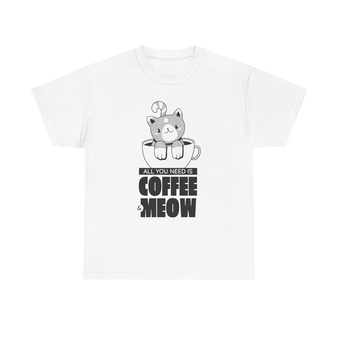 Weißes T-Shirt mit süßem Design: Eine graue Katze sitzt gemütlich in einer Kaffeetasse über dem Slogan „All You Need is Coffee & Meow“. Perfekt für Katzenfreunde, Kaffeeliebhaber und Fans von niedlichen Tiermotiven mit Statement-Witz.