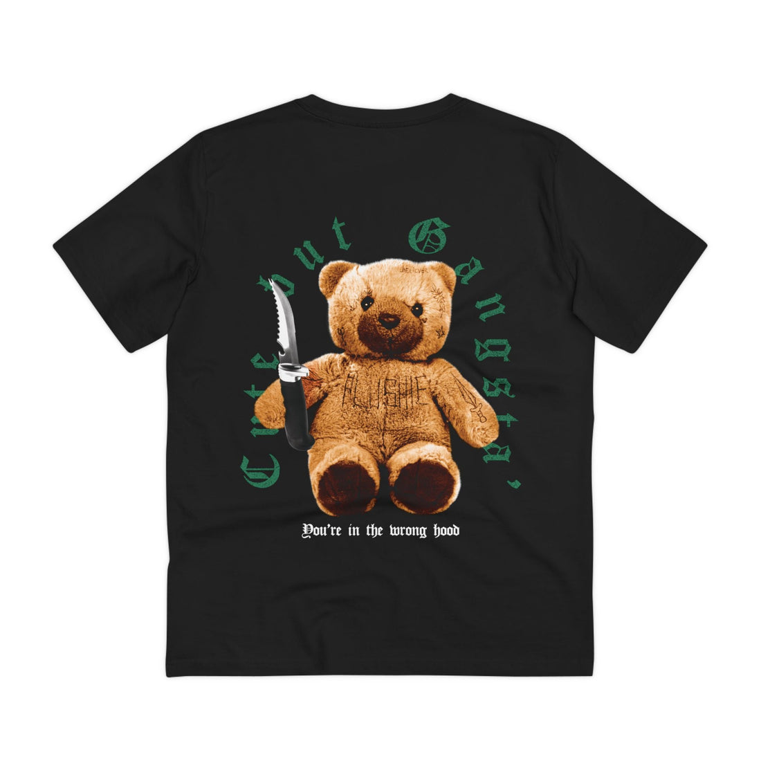Printify T-Shirt Black / 2XS Cute but Gangsta / You´re in the wrong hood - Streetwear - Teddy - Back Design