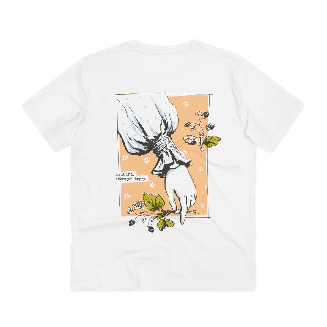 Printify T-Shirt White / 2XS Do it if it makes you happy - Cottagecore Lifestyle - Back Design