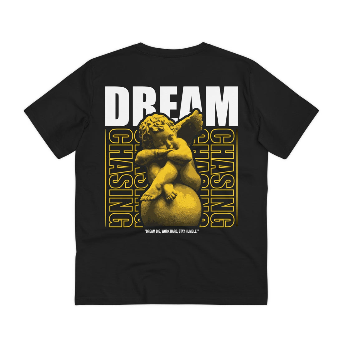 Printify T-Shirt Black / 2XS Dream Chasing - Streetwear - Gods Way - Back Design