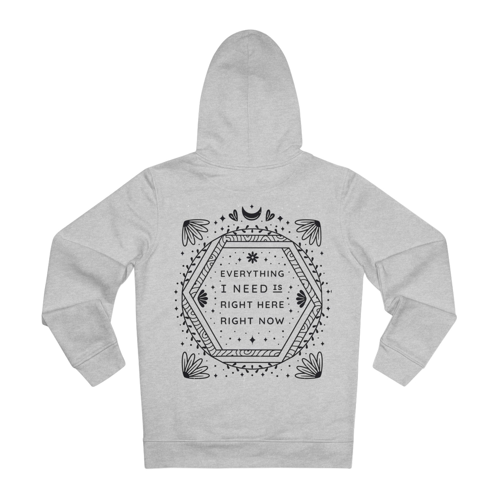 Printify Hoodie Heather Grey / S Everything I need is right here right now - Universe Quotes - Hoodie - Back Design
